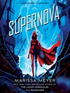 Supernova : Renegades Series, Book 3
